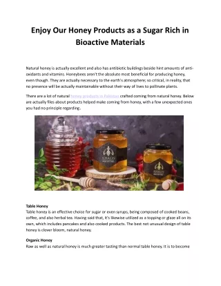 enjoy our honey products as a sugar rich in bioactive materials
