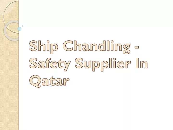ship chandling safety supplier in qatar