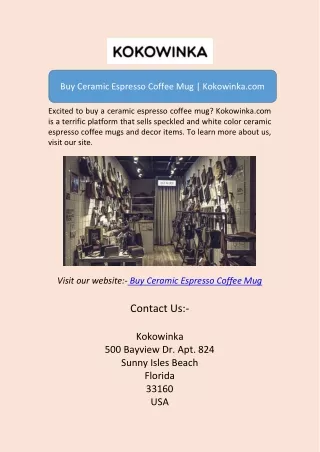 Buy Ceramic Espresso Coffee MugBuy Ceramic Espresso Coffee Mug | Kokowinka.com