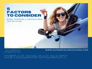 5 Factors to Consider When Choosing a Professional Car Detailer