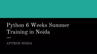 Python 6 Weeks Summer Training in Noida