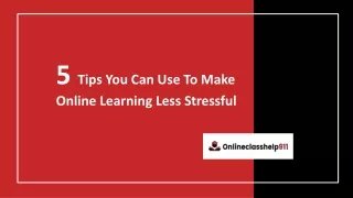 Ways To Make Online Classes Less Stressful | Online Class Help 911