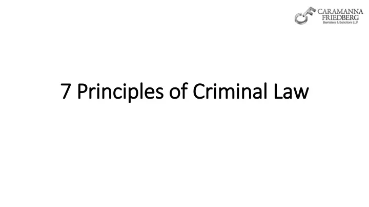 7 principles of criminal law 7 principles