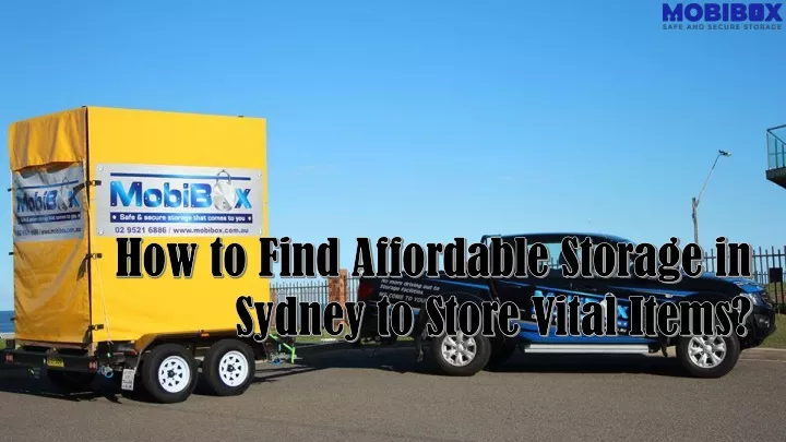how to find affordable storage in sydney to store