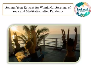 Sedona Yoga Retreat for Wonderful Sessions of Yoga and Meditation after Pandemic