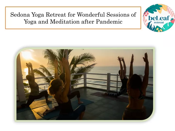 sedona yoga retreat for wonderful sessions of yoga and meditation after pandemic