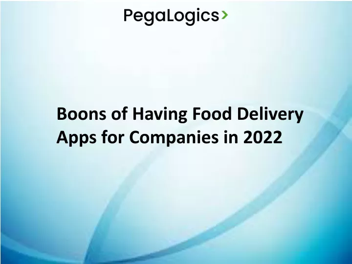 boons of having food delivery apps for companies
