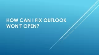 how can i fix outlook won t open