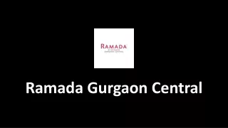 ramada gurgaon central