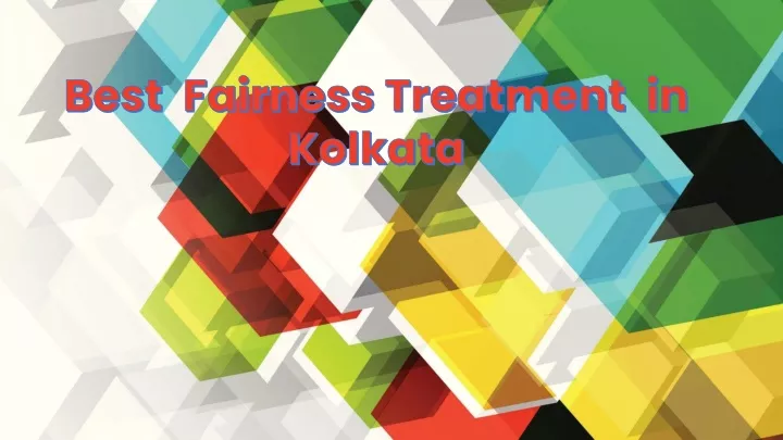 best fairness treatment in kolkata