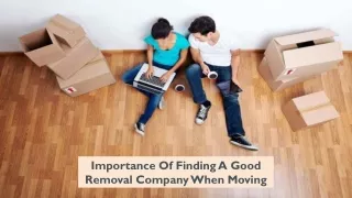 Importance Of Finding A Good Removal Company When Moving