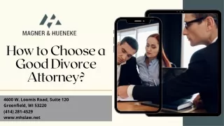 How to Choose a Good Divorce Attorney?
