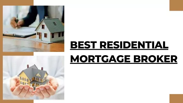 best residential mortgage broker