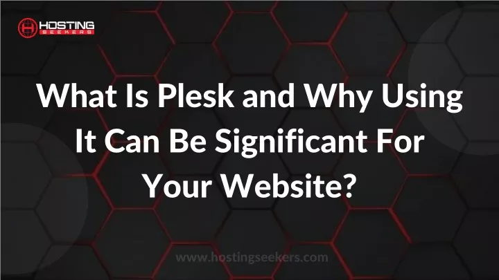 what is plesk and why using it can be significant