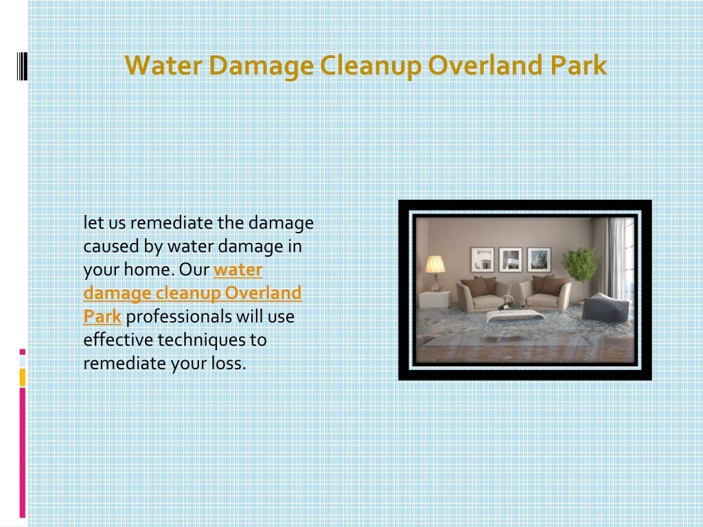 PPT - Water Damage Cleanup Overland Park PowerPoint Presentation, free ...
