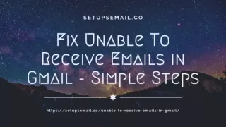 Fix Unable To Receive Emails in Gmail - Simple Steps