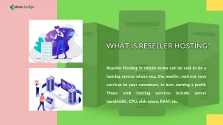 reseller hosting in simple terms can be said