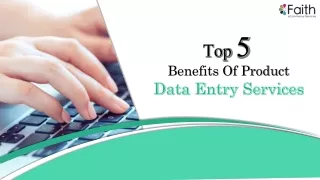 Top 5 Benefits Of Product Data Entry Services