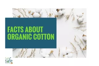 Facts about Organic Cotton | Organic Cotton Advantages