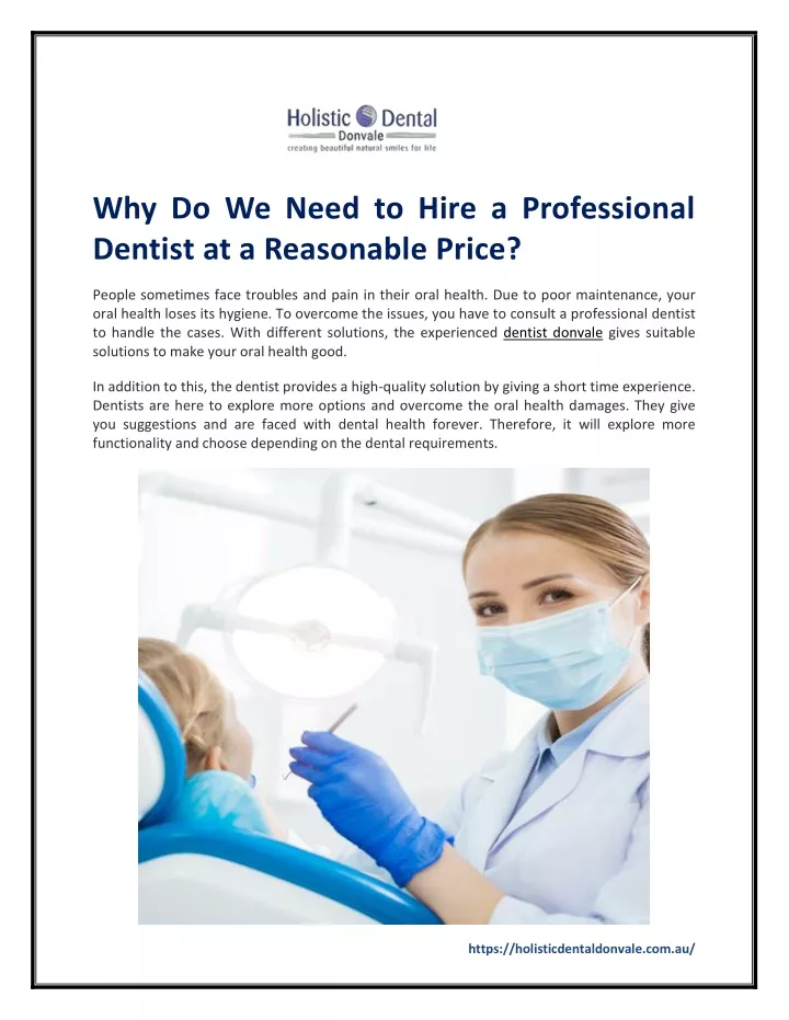 why do we need to hire a professional dentist