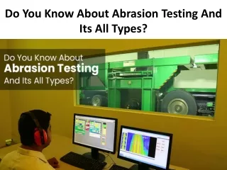 Do You Know About Abrasion Testing And Its All Types