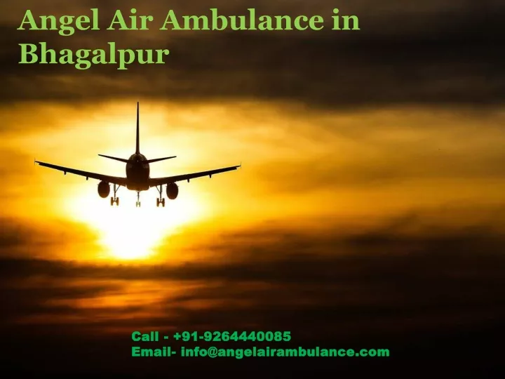 angel air ambulance in bhagalpur