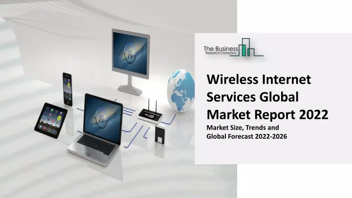 wireless internet services global market report