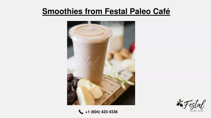 smoothies from festal paleo caf