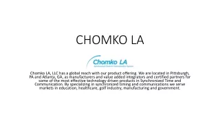 CHOMKO LA : Street Clocks, Speaker Systems, PA Systems