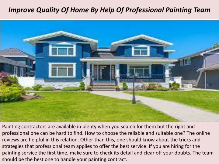 improve quality of home by help of professional painting team