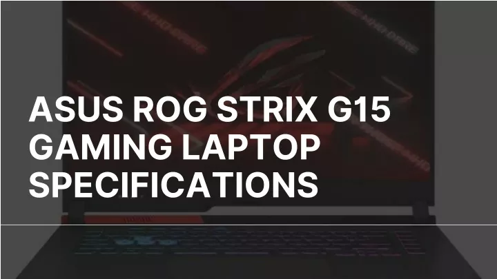 asus rog strix g15 gaming laptop specifications