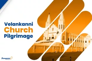 Velankanni Church | Famous Churches in Tamil Nadu