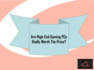 Are High-End Gaming PCs Really Worth The Price?