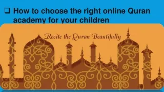 How to choose the right online Quran academy for your children