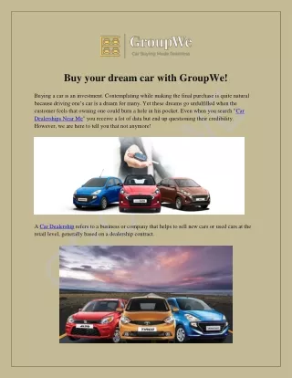 Buy your dream car with GroupWe!