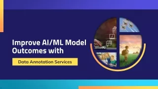 Improve AI ML Model Outcomes with Data Annotation Services