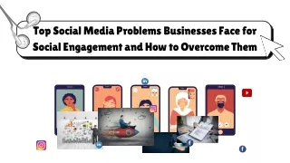 Top Social Media Problems Businesses Face for Social Engagement and How to Overcome Them