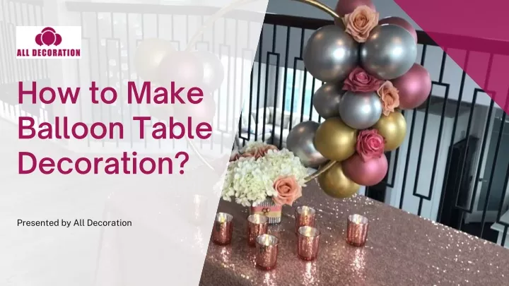 how to make balloon table decoration