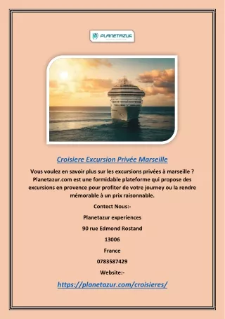 Croisières | Excursion privée à partir de Marseille | Planetazur.com