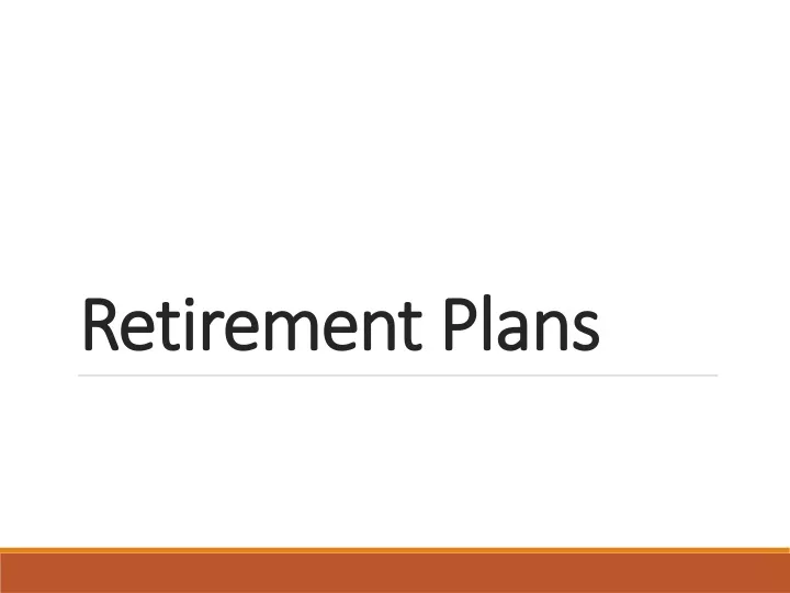 retirement plans