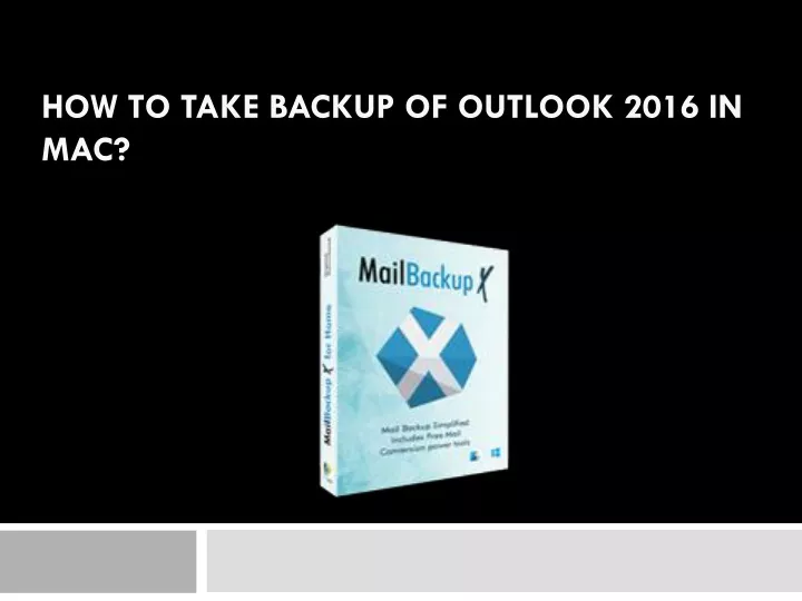 how to take backup of outlook 2016 in mac