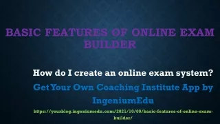 Basic Features of Online Exam Builder
