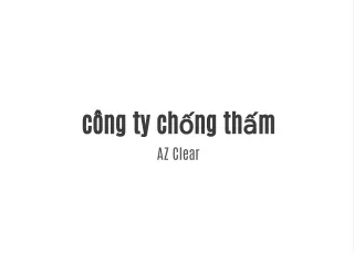công ty chống thấm AZ Clear