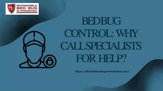 BED BUG CONTROL WHY CALL SPECIALISTS FOR HELP