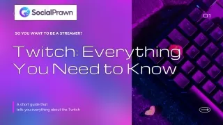 Everything  you need to know about twitch