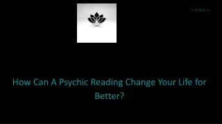 How Can A Psychic Reading Change Your Life for Better