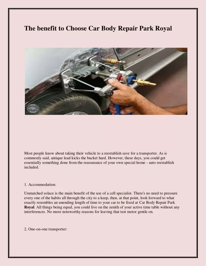 the benefit to choose car body repair park royal