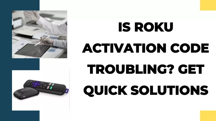 is roku activation code troubling get quick