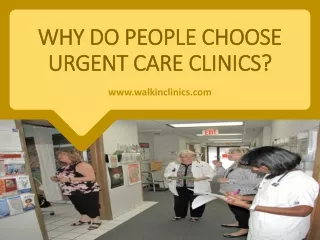 Why Do People Visit Urgent Care Clinics?