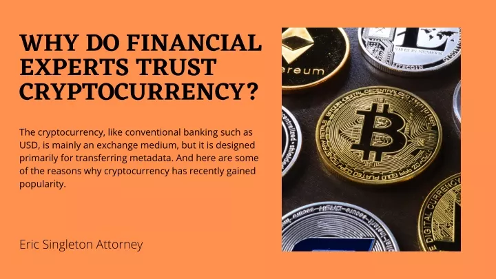 why do financial experts trust cryptocurrency